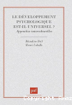 Le développement psychologique est-il universel? Approches interculturelles