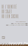 De l'identité du sujet au lien social
