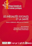 Les inégalités sociales et la santé. Enjeux juridiques, médicaux et éthiques