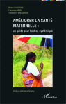 Améliorer la santé maternelle