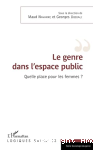 Le genre dans l'espace public. Quelle place pour les femmes?