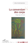 La conversion des corps. Bouger pour être sain