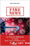 Fake news. Manip, Infox et Infodémie en 2021