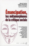 Emancipation, les métamorphoses de la critique sociale