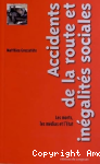 Accidents de la route et inégalités sociales. Les morts, les médias et l'Etat