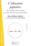 L'éducation populaire. Une méthode, douze entrées pour tenir ouvertes les portes du futur