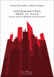 Discriminations dans la ville. Sexismes, racismes et LGBT phobies dans l'espace public