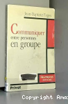 Communiquer entre personnes en groupe