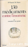 130 médicaments contre l'insomnie et comment s'en passer
