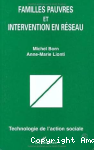 Familles pauvres et intervention en réseau