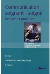 Communication soignant-soigné. Repères et pratiques