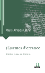 (L)armes d'errances. Habiter la rue au féminin