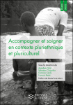 Accompagner et soigner en contexte pluriethnique et pluriculturel