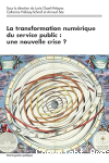 La transformation numérique du service public: une nouvelle crise?