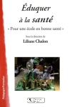 "Eduquer à la santé ""Pour une école en bonne santé"""