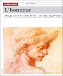 L'honneur. Image de soi ou don de soi