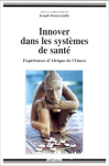 Innover dans les systèmes de santé. Expériences d'Afrique de l'Ouest