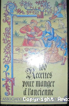 100 recettes pour manger à l'ancienne