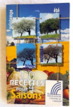 100 recettes pour 4 saisons