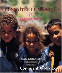Connaître le Maroc et ses enfants