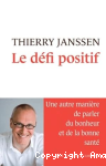 Le défi positif.